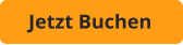 Jetzt Buchen