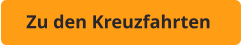 Zu den Kreuzfahrten