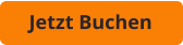 Jetzt Buchen