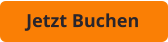 Jetzt Buchen