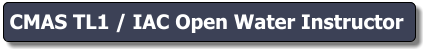 CMAS TL1 / IAC Open Water Instructor