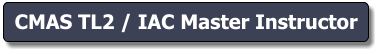 CMAS TL2 / IAC Master Instructor