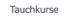 Tauchkurse